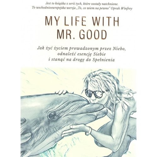 okładka Moje życie z Mr Good książka | Taisja Laudy