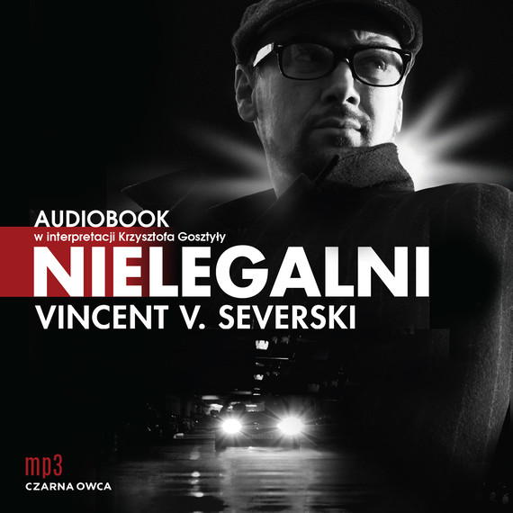okładka Nielegalni audiobook | MP3 | Vincent V. Severski