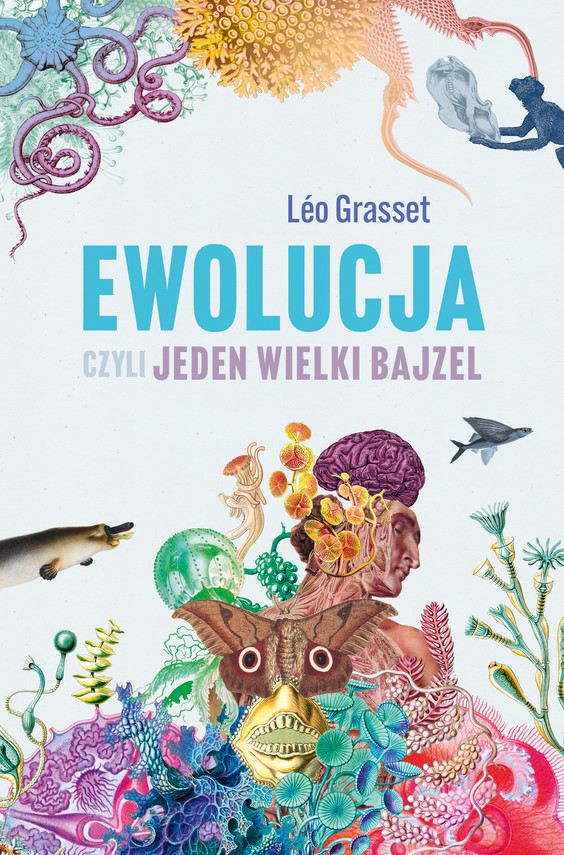 okładka Ewolucja, czyli jeden wielki bajzel ebook | epub, mobi | Leo Grasset