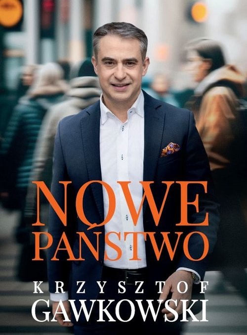 okładka Nowe państwo książka | Krzysztof Gawkowski