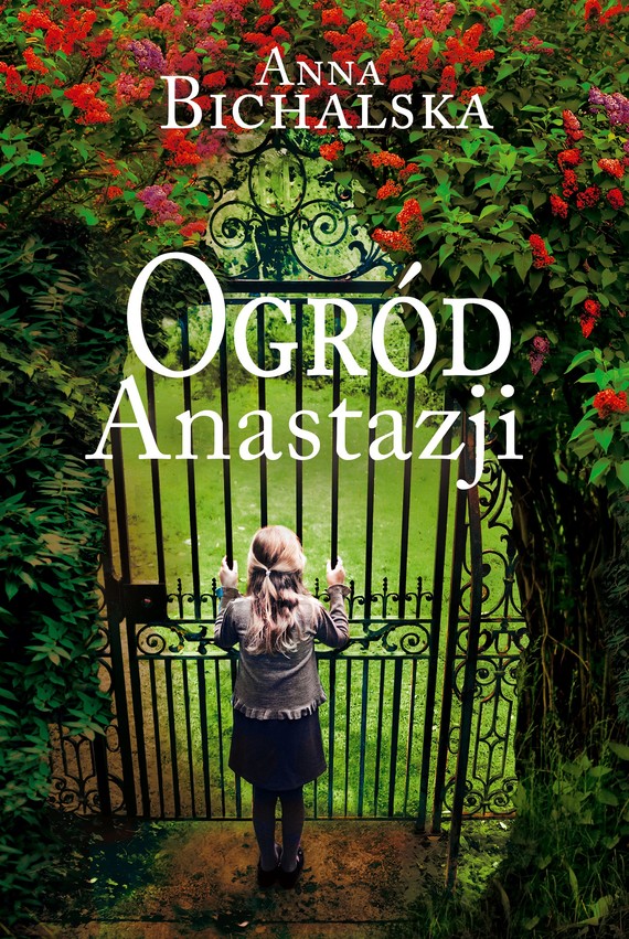 okładka Ogród Anastazji ebook | epub, mobi | Anna Bichalska
