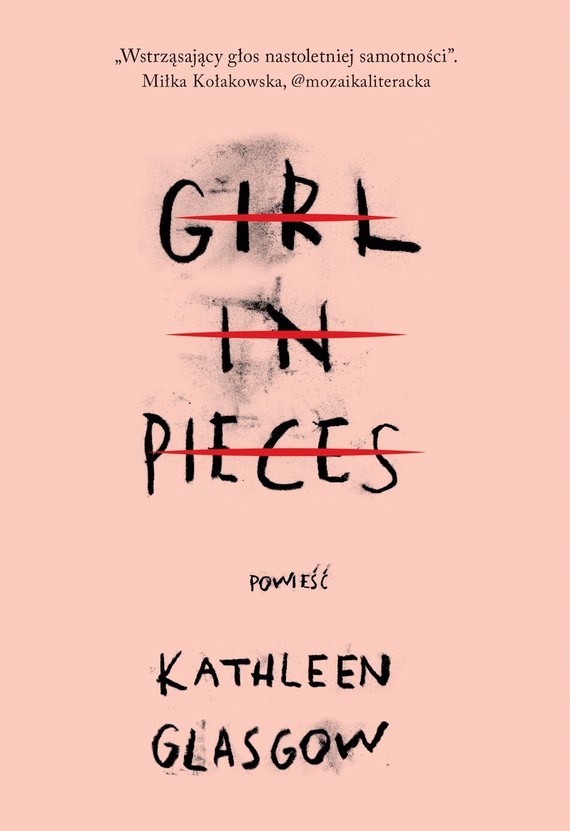 okładka Girl in Pieces
 książka | Kathleen Glasgow