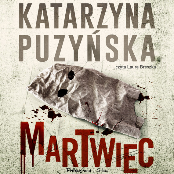 okładka Martwiec audiobook | MP3 | Katarzyna Puzyńska