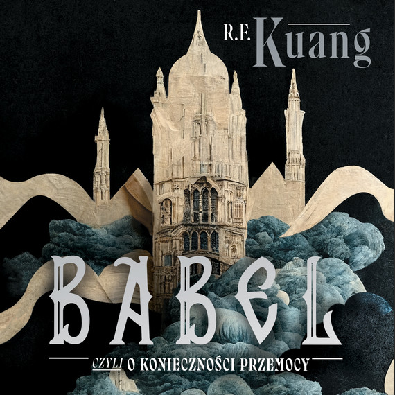 okładka Babel audiobook | MP3 | Rebecca Kuang