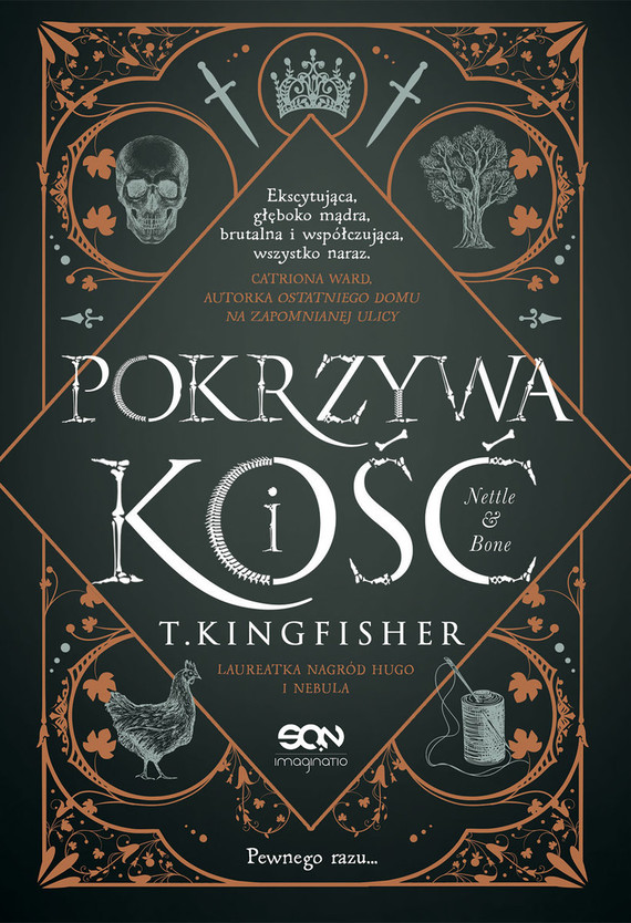 okładka Pokrzywa i kość
 książka | T. Kingfisher