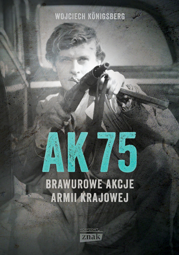 okładka AK 75 ebook | epub, mobi | Wojciech Königsberg