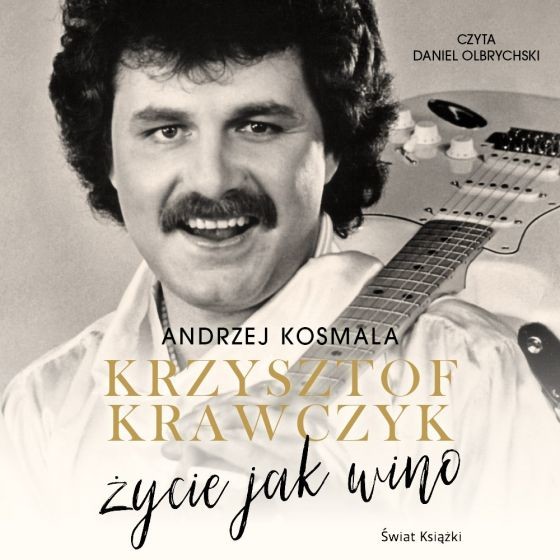 okładka Krzysztof Krawczyk życie jak wino audiobook | MP3 | Andrzej Kosmala, Krzysztof Krawczyk