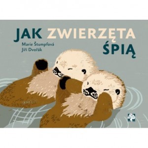 okładka Jak zwierzęta śpią
 książka | Dvorak Jiri, Marie Stumpfova