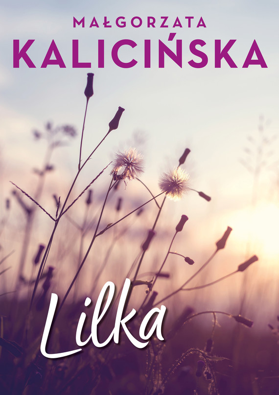 okładka Lilka ebook | epub, mobi, pdf | Małgorzata Kalicińska