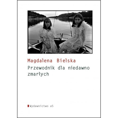 okładka Poradnik dla niedawno zmarłych książka | Bielska Magdalena