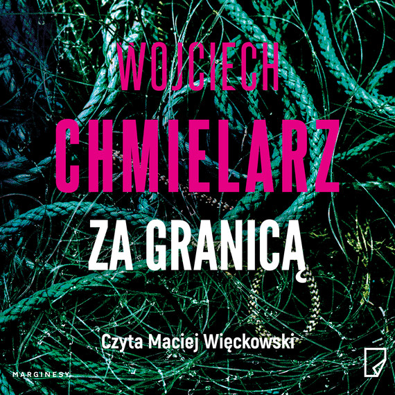 okładka Za granicą audiobook | MP3 | Wojciech Chmielarz