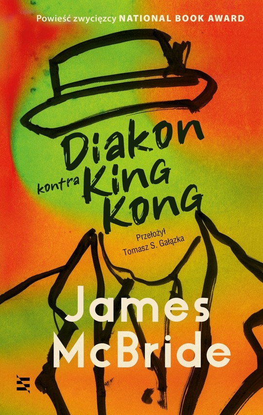 okładka Diakon kontra King Kong
 książka | James McBride
