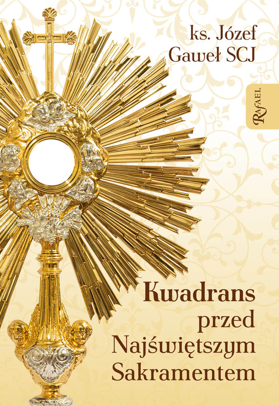 okładka Kwadrans przed Najświętszym Sakramentem ebook | epub, mobi, pdf | ks. Józef Gaweł SCJ