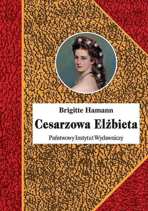 okładka Cesarzowa Elżbieta książka | Brigitte Hammann