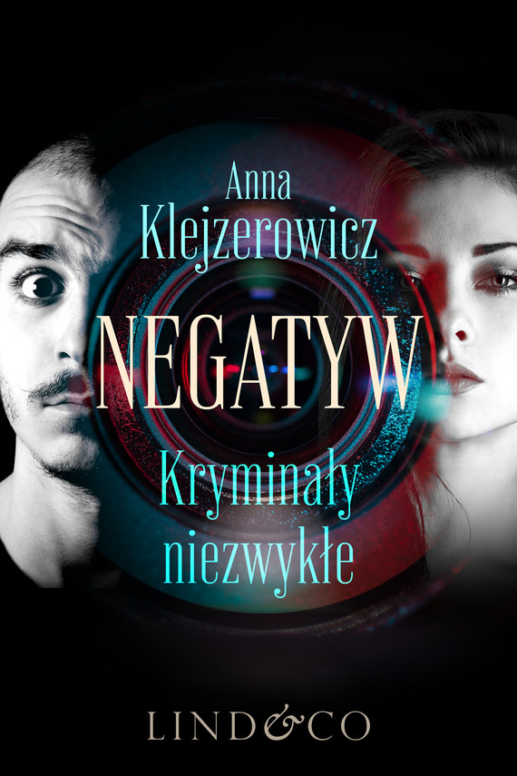 okładka Negatyw - kryminały niezwykłe ebook | epub, mobi | Anna Klejzerowicz