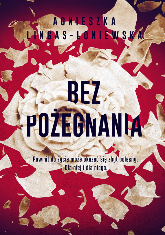 okładka Bez pożegnania ebook | epub, mobi | Agnieszka Lingas-Łoniewska