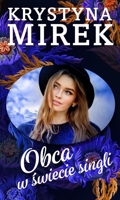 okładka Obca w świecie singli książka | Krystyna Mirek