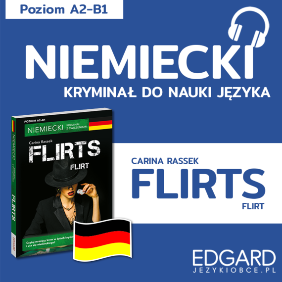 okładka Flirts / Flirt. Niemiecki kryminał językowy audiobook | MP3 | Krystyna Łuniewska, Carina Rassek