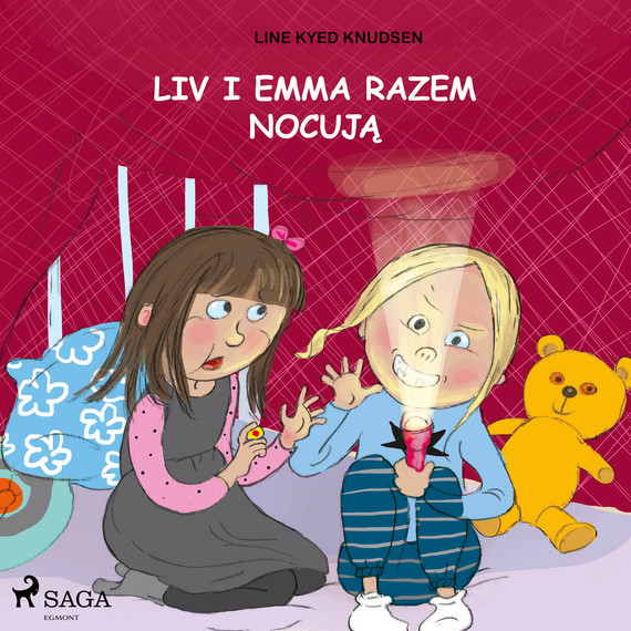 okładka Liv i Emma: Liv i Emma razem nocują audiobook | MP3 | Line Kyed Knudsen