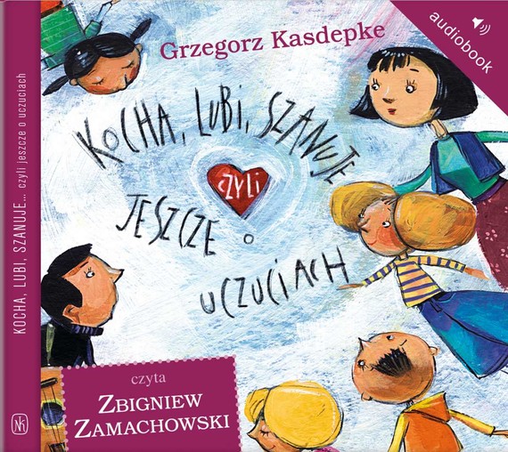 okładka Kocha, lubi, szanuje, czyli jeszcze o uczuciach audiobook | MP3 | Grzegorz Kasdepke