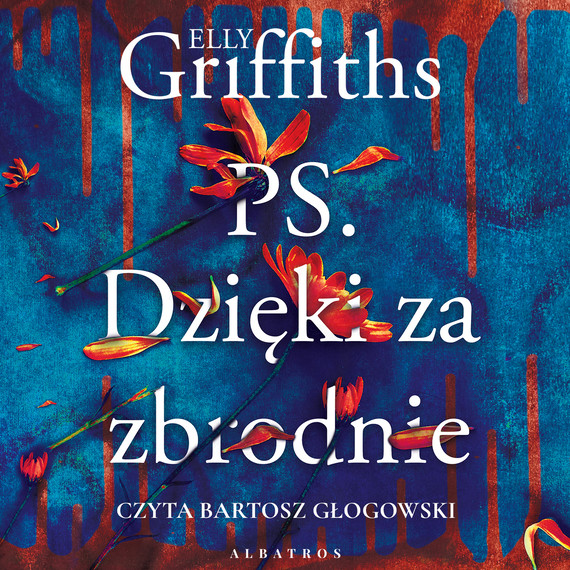 okładka P.S. DZIĘKI ZA ZBRODNIE audiobook | MP3 | Elly Griffiths