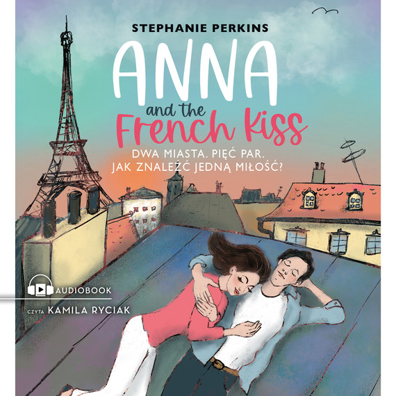 okładka Anna and the French Kiss audiobook | MP3 | Stephanie Perkins