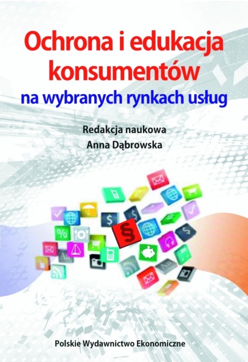 okładka Ochrona i edukacja konsumentów na wybranych rynkach usług ebook | pdf | Anna Dąbrowska