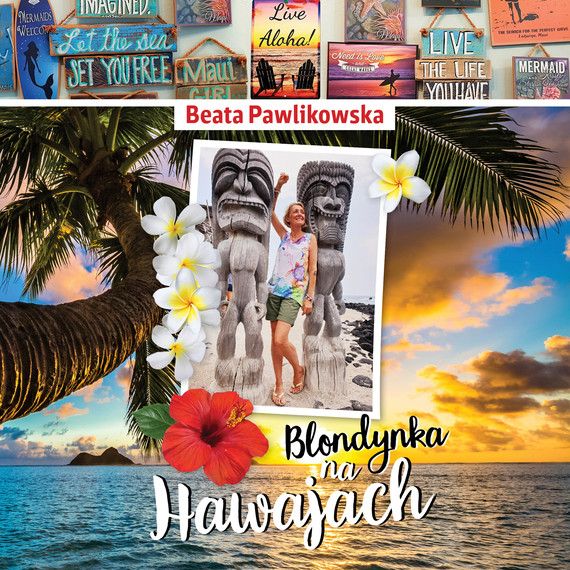 okładka Blondynka na Hawajach audiobook | MP3 | Beata Pawlikowska