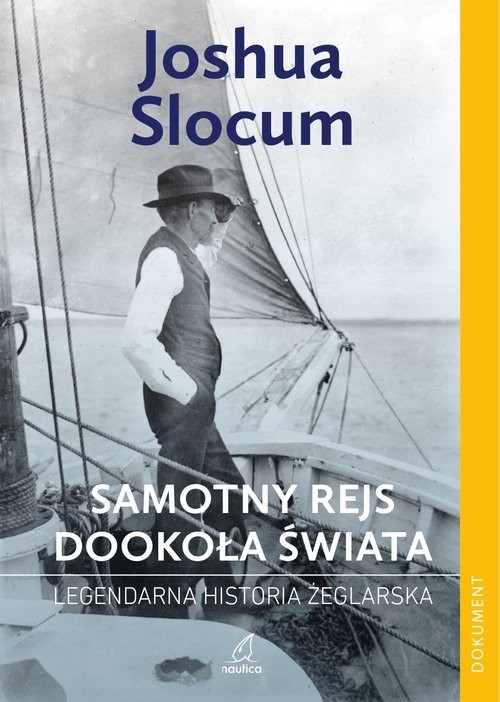okładka Samotny rejs dookoła świata Legendarna historia żeglarska książka | Joshua Slocum