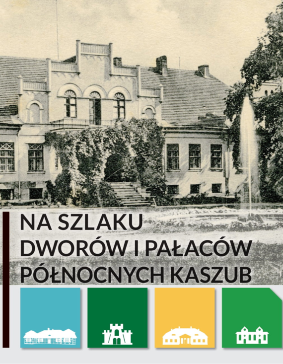 okładka Na szlaku dworów i pałaców Północnych Kaszub ebook | pdf | Justyna Michalkiewicz-Waloszek