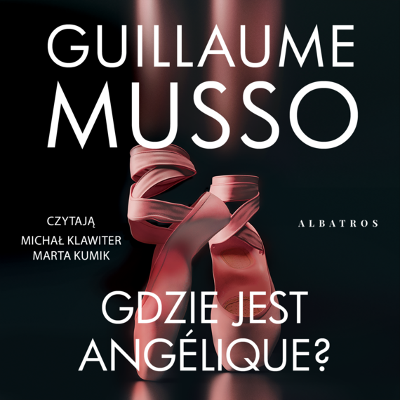 GDZIE JEST ANGÉLIQUE? – Guillaume Musso, Audiobook w MP3