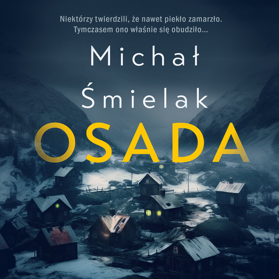 okładka Osada audiobook | MP3 | Michał Śmielak