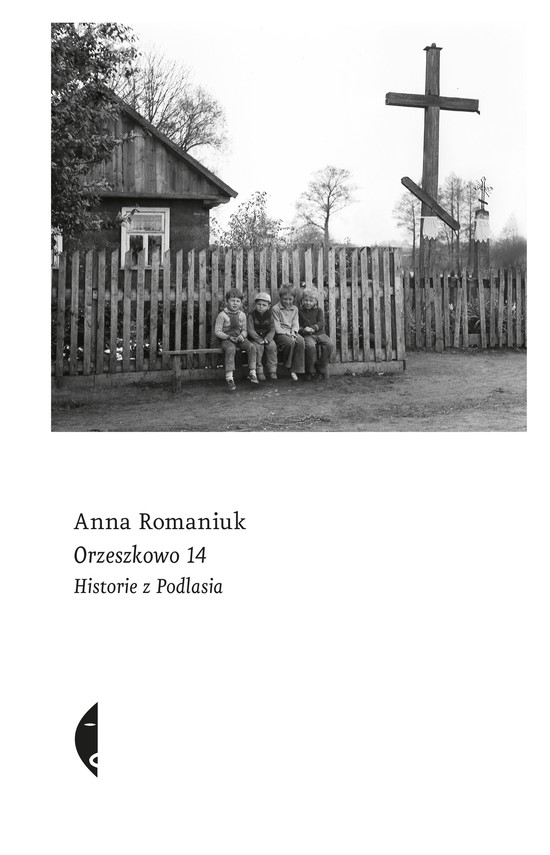 okładka Orzeszkowo 14 ebook | epub, mobi | Anna Romaniuk