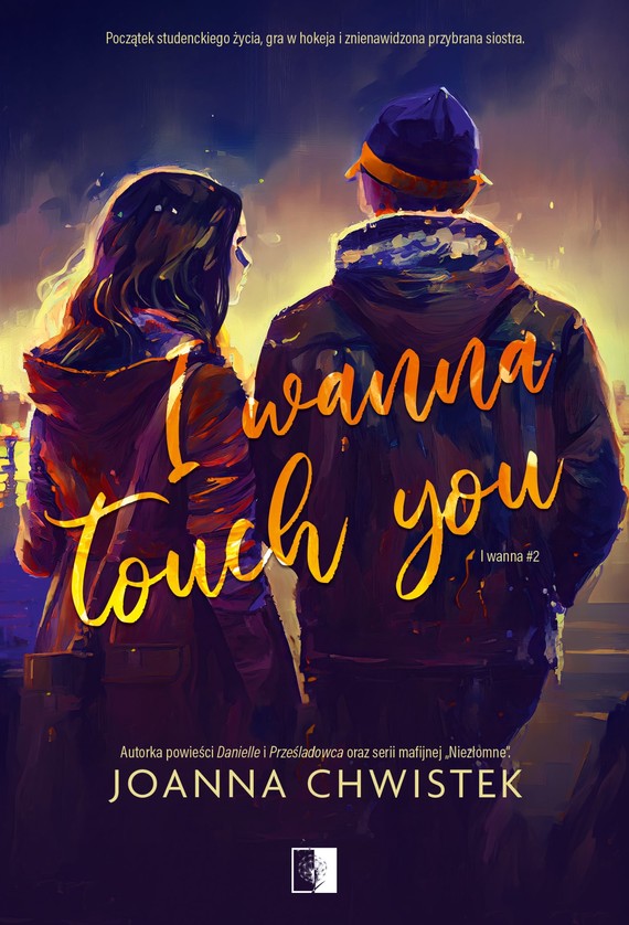 okładka I Wanna Touch You ebook | epub, mobi | Joanna Chwistek