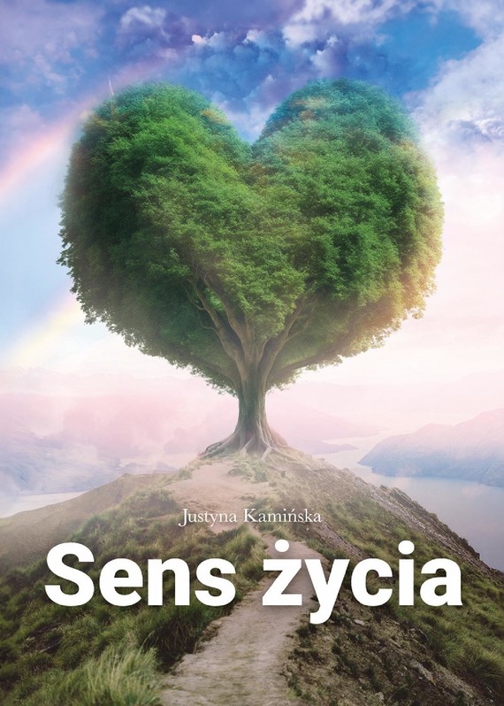 okładka Sens życia ebook | epub, mobi, pdf | Justyna Kamińska