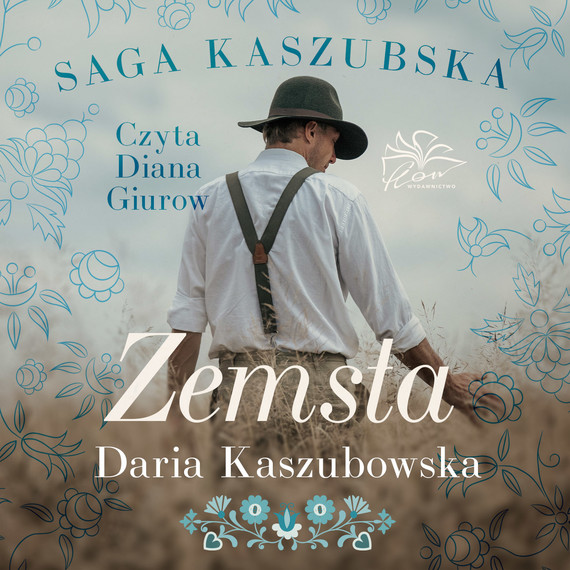 okładka Saga kaszubska. Tom 2. Zemsta audiobook | MP3 | Daria Kaszubowska