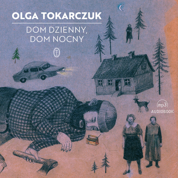 okładka Dom dzienny, dom nocny audiobook | MP3 | Olga Tokarczuk