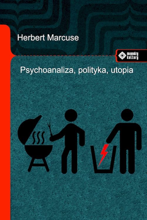 Psychoanaliza, polityka, utopia
