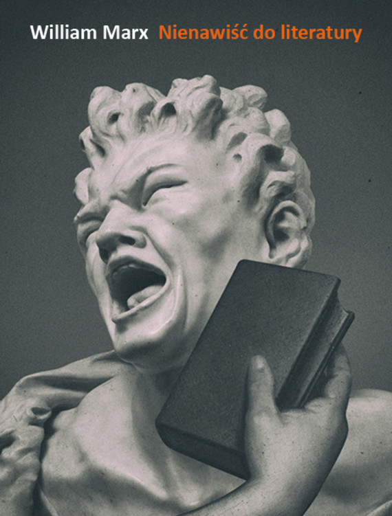 okładka Nienawiść do literatury ebook | epub, mobi | William Marx