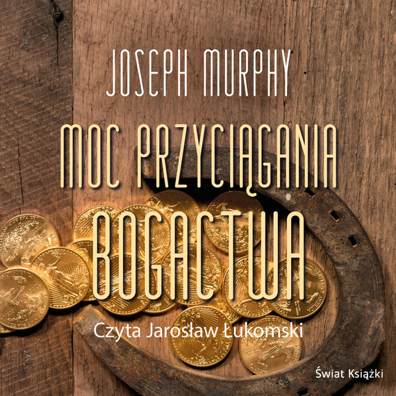 okładka Moc przyciągania bogactwa audiobook | MP3 | Joseph Murphy