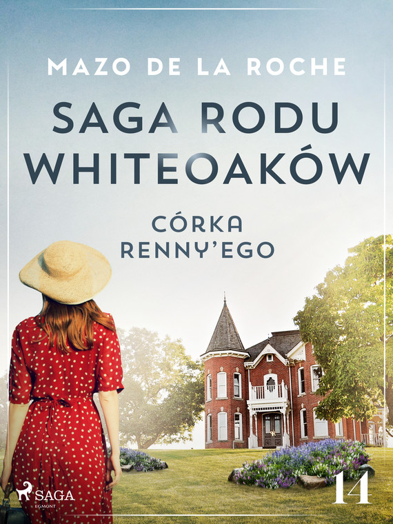okładka Saga rodu Whiteoaków 14 - Córka Renny’ego ebook | epub, mobi | Mazo de la Roche