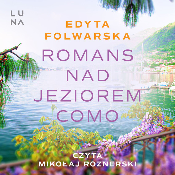 okładka Romans nad jeziorem Como audiobook | MP3 | Edyta Folwarska