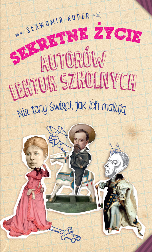 okładka Sekretne życie autorów lektur szkolnych ebook | epub, mobi | Sławomir Koper