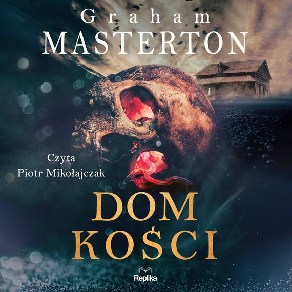 okładka Dom kości audiobook | MP3 | Graham Masterton