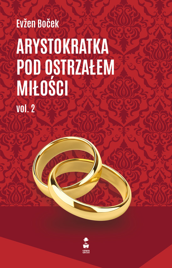 okładka Arystokratka pod ostrzałem miłości vol. 2 ebook | epub, mobi | Evžen Boček