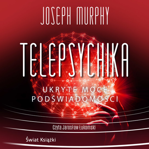 okładka Telepsychika. Ukryte moce podświadomości audiobook | MP3 | Joseph Murphy