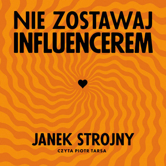 okładka Nie zostawaj influencerem audiobook | MP3 | Jan Strojny