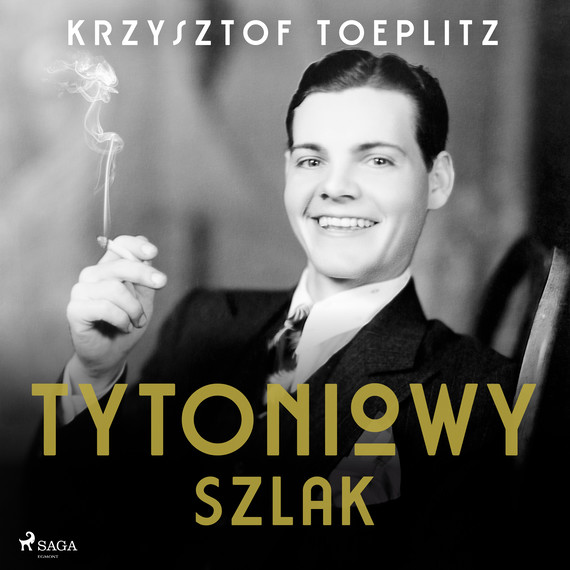 okładka Tytoniowy Szlak audiobook | MP3 | Krzysztof Toeplitz