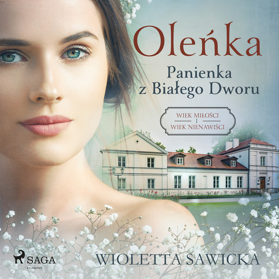 okładka Oleńka. Panienka z Białego Dworu audiobook | MP3 | Wioletta Sawicka