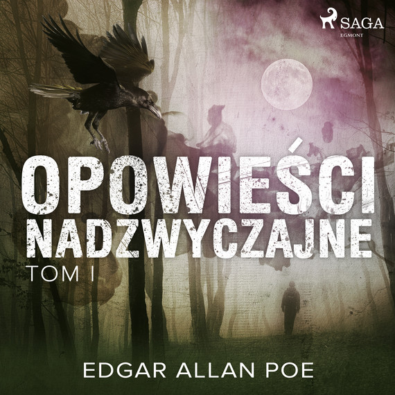 okładka Opowieści nadzwyczajne - Tom I audiobook | MP3 | Edgar Allan Poe
